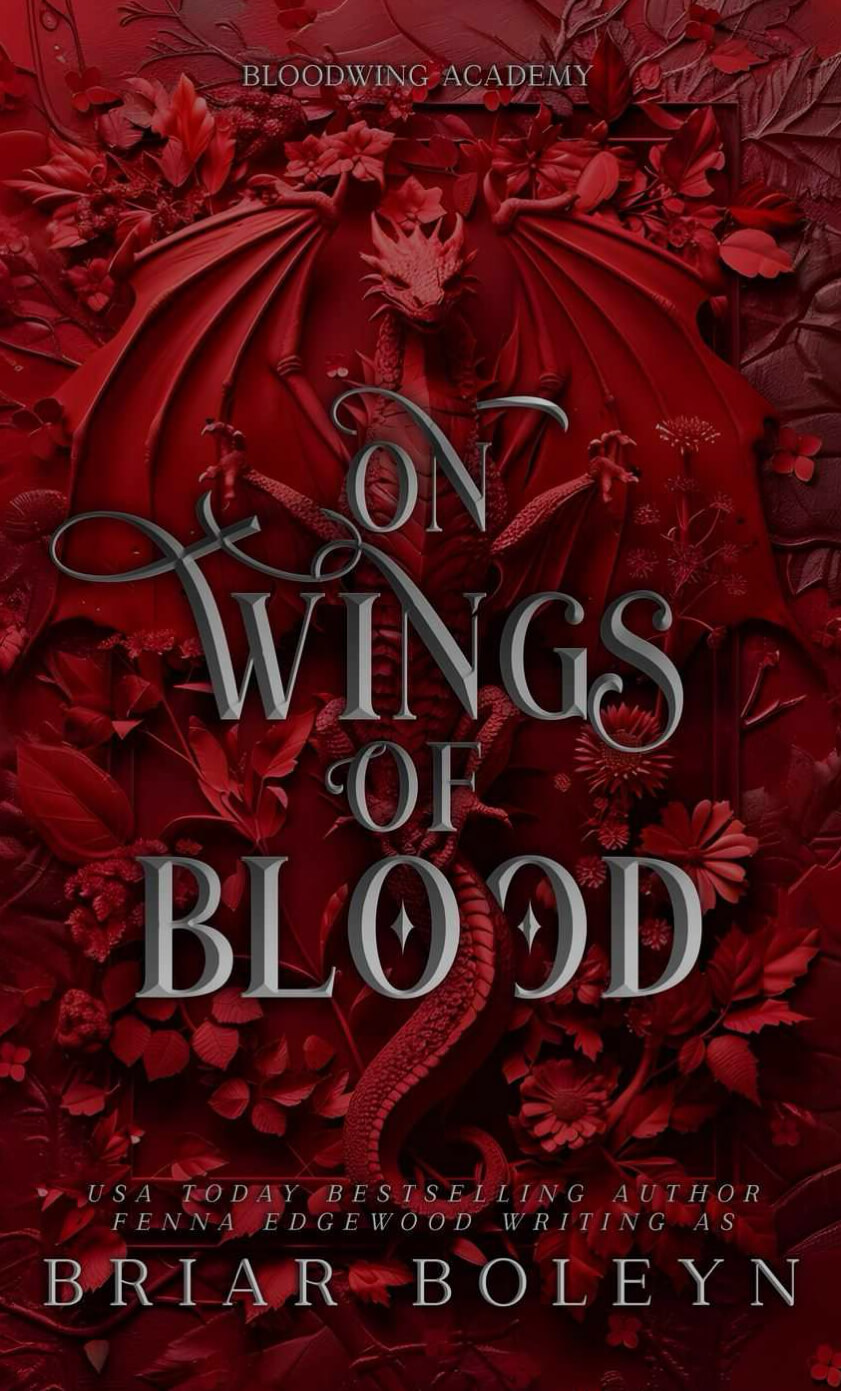 Wings of blood - bloodwing academy #1 - by briar boleyn