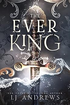 Top 5 Books I Meant To Read in 2025 5 Book Cover The Ever King L.J. Andrews The Ever Seas Book One